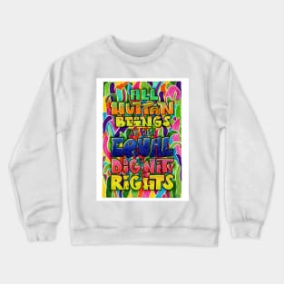 Art 1 We are all equal Crewneck Sweatshirt